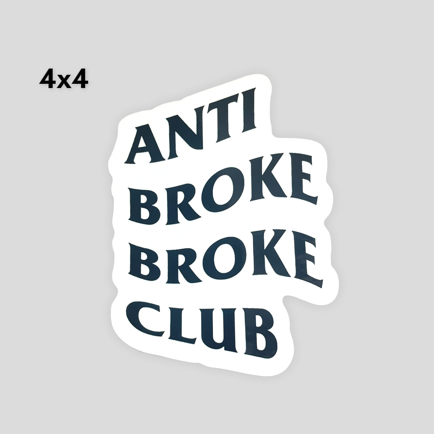 4x4 Anti Broke Broke Club Sticker